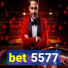 bet 5577