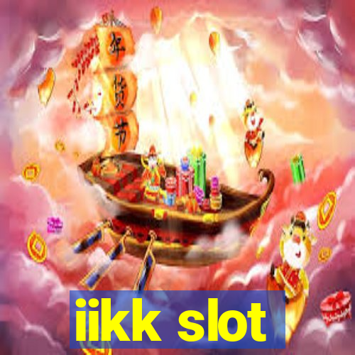 iikk slot