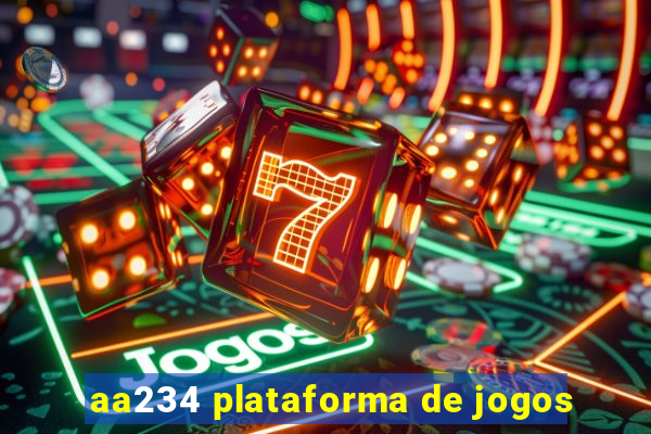 aa234 plataforma de jogos