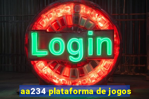 aa234 plataforma de jogos