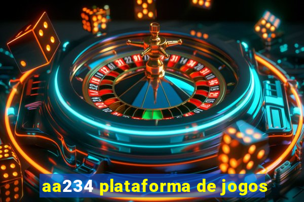 aa234 plataforma de jogos