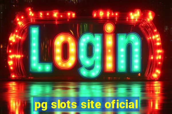 pg slots site oficial