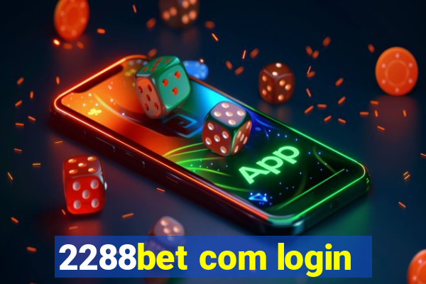 2288bet com login