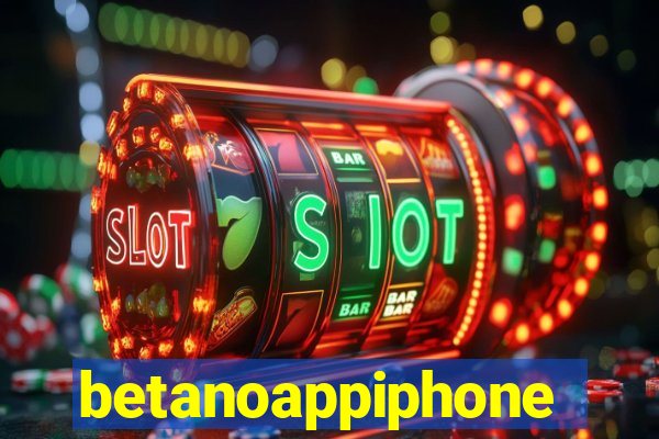 betanoappiphone