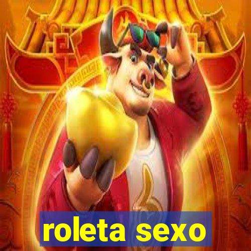 roleta sexo