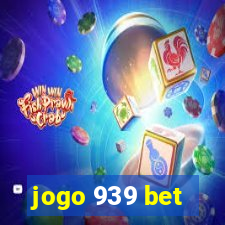 jogo 939 bet