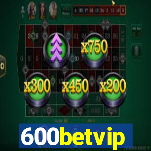 600betvip