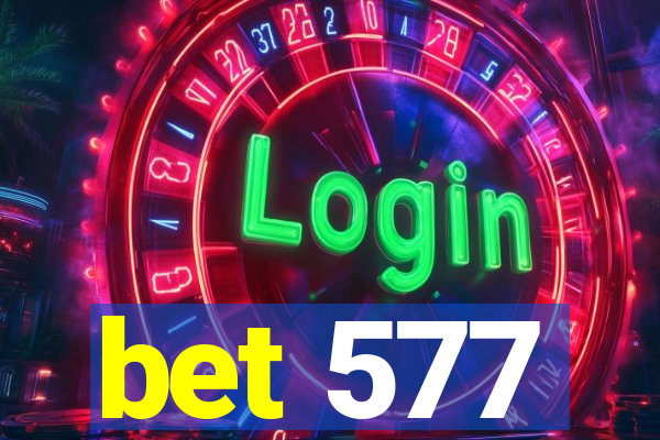 bet 577