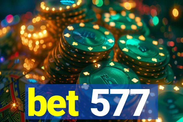 bet 577