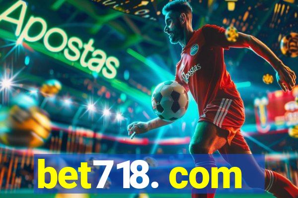 bet718. com