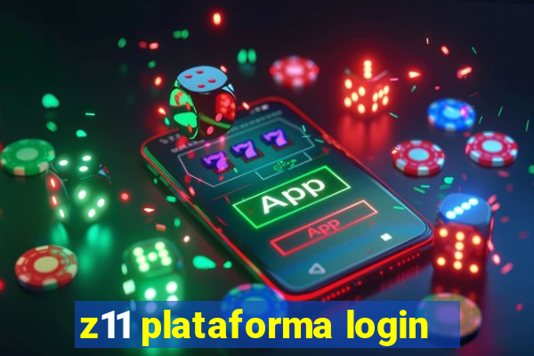 z11 plataforma login