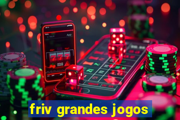 friv grandes jogos