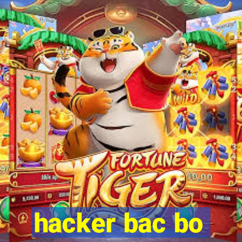 hacker bac bo