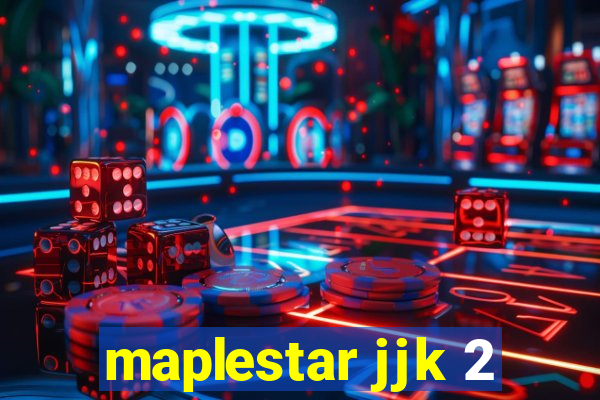 maplestar jjk 2