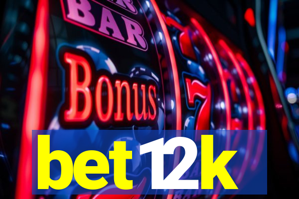 bet12k