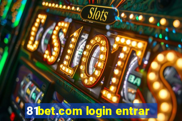 81bet.com login entrar