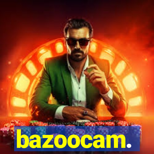 bazoocam.