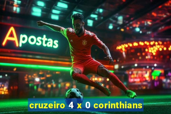 cruzeiro 4 x 0 corinthians