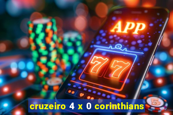 cruzeiro 4 x 0 corinthians