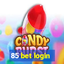 85 bet login