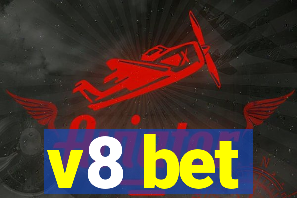 v8 bet