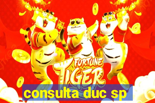 consulta duc sp