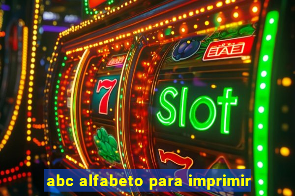 abc alfabeto para imprimir