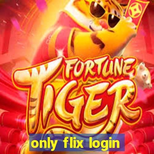 only flix login