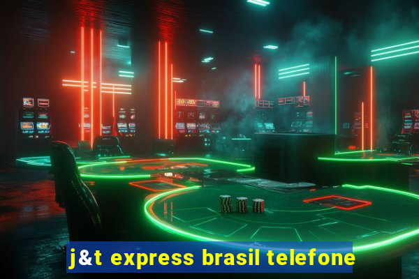 j&t express brasil telefone