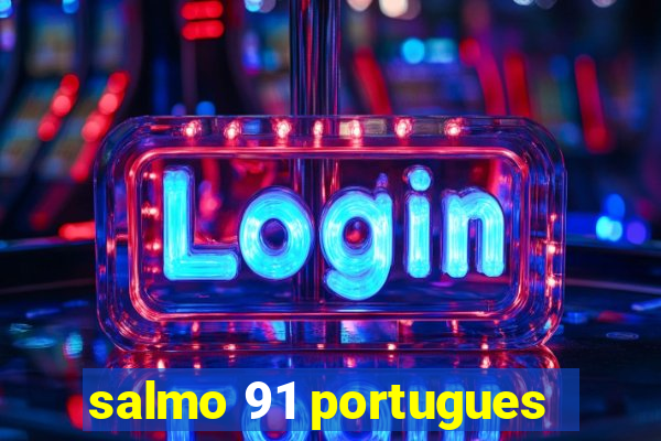 salmo 91 portugues