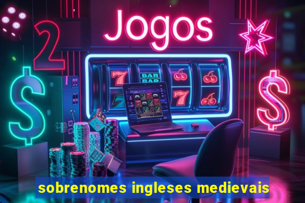 sobrenomes ingleses medievais