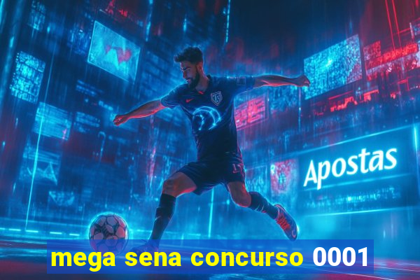 mega sena concurso 0001