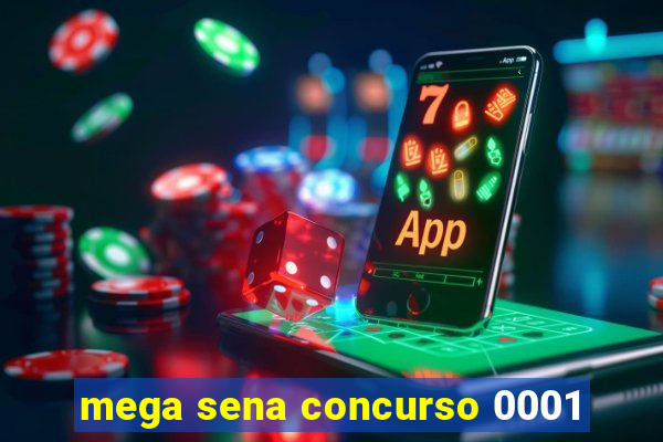 mega sena concurso 0001