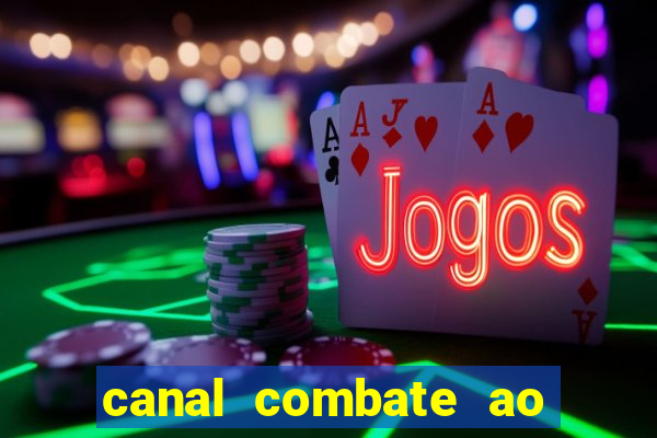 canal combate ao vivo multi canais