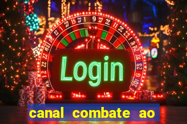 canal combate ao vivo multi canais