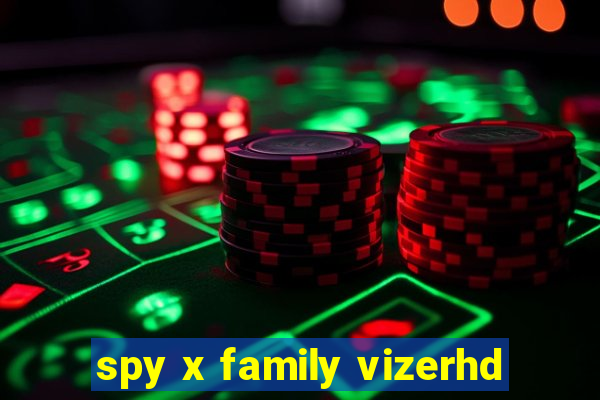 spy x family vizerhd