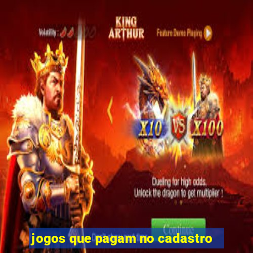 jogos que pagam no cadastro