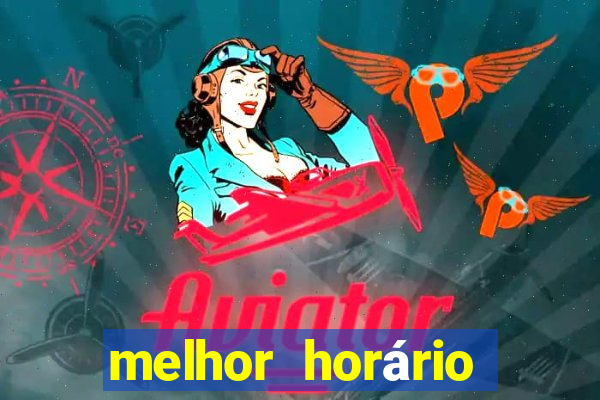 melhor horário para jogar fortune tiger a tarde