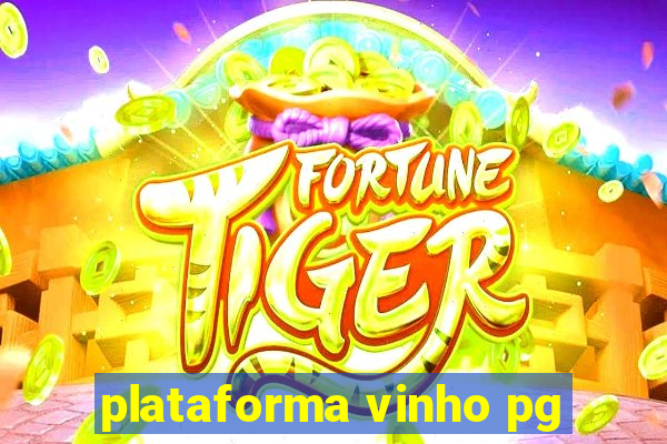 plataforma vinho pg