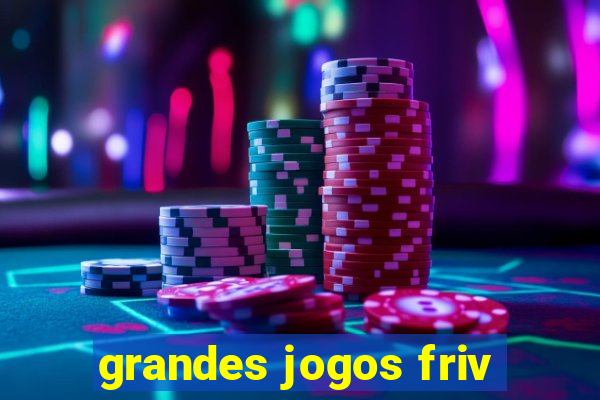 grandes jogos friv