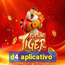 d4 aplicativo