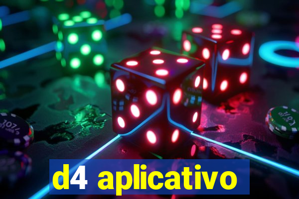 d4 aplicativo