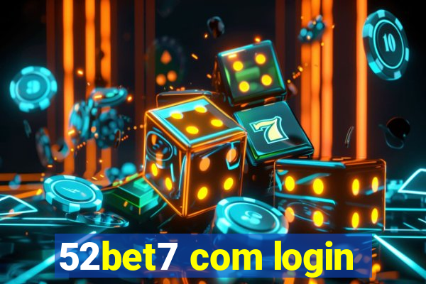 52bet7 com login