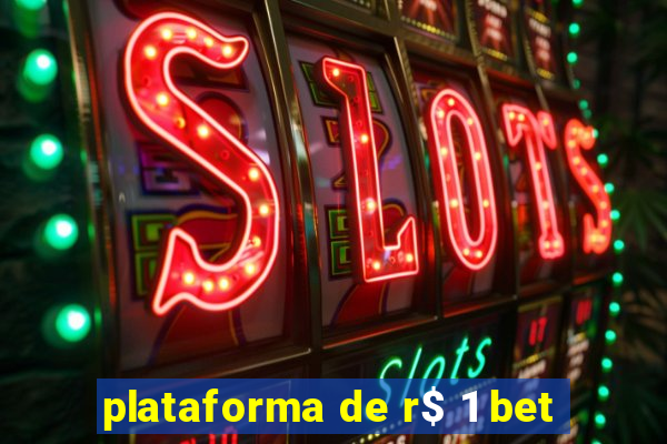 plataforma de r$ 1 bet