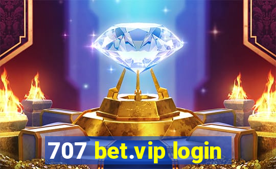 707 bet.vip login