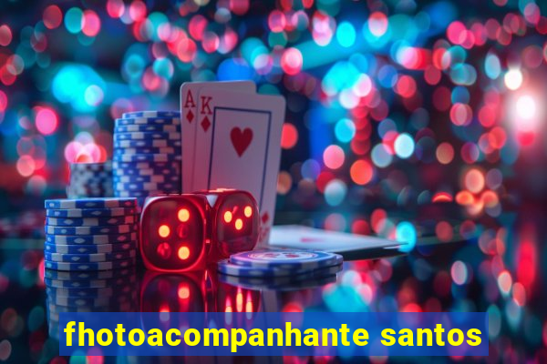 fhotoacompanhante santos