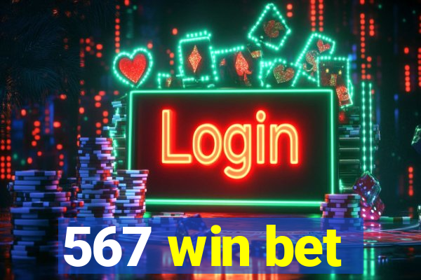 567 win bet