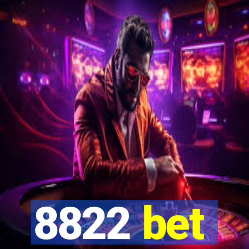 8822 bet