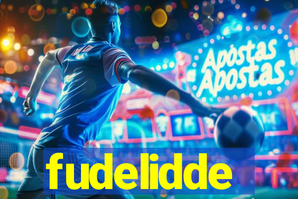 fudelidde