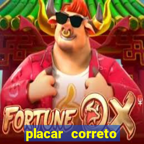 placar correto jogos de hoje